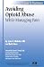 Avoiding Opioid Abuse While Managing Pain: A Guide for Practitioners