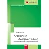 Arbeitshilfen Zwangsverwaltung: Formularhandbuch f�r die Zwangsverwalterpraxis