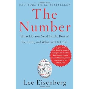 The Number: What Do You Need for the Rest of Your Life, and What Will It Cost?