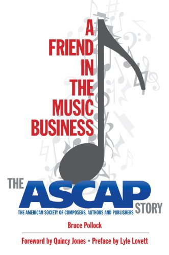 A Friend in the Music Business: The ASCAP Story (Legacy Series)