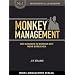 Monkey Management: Wie Manager in weniger Zeit mehr erreichen