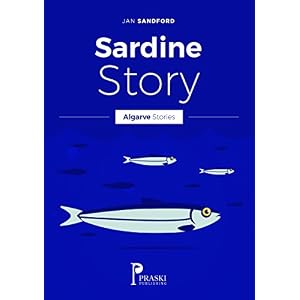 Algarve - Sardine Story (Algarve Stories)