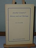 Another country? : history and our heritage