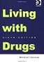 Living With Drugs