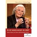Es ist noch nicht zu sp�t: Neue Wege in eine Lebenswerte Welt