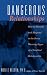 Dangerous Relationships: How to Identify and Respond to the Seven Warning Signs of a Troubled Relationship