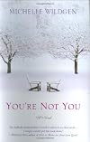 You're Not You