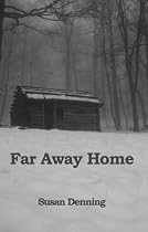 Far Away Home-From Free Kindle Books Library Click to Download Free Kindle Book -> Far Away Home