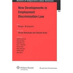New Developments in Employment Discrimination Law (Bulletin of Comparative Labour Relations)