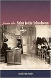 From The Salon To The Schoolroom: Educating Bourgeois Girls In Nineteenth-century France image