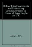 The role of interim accounts and preliminary profit announcements in financial reporting in the U.K.