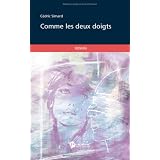 Comme les Deux Doigtspar Simard C�dric
