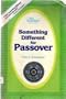 Something Different for Passover (Chosen Cookbook Series)
