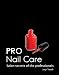 Pro Nail Care: Salon Secrets of the Professionals (PRO (Firefly Book))