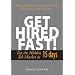 Get Hired Fast!: Tap the Hidden Job Market in 15 Days