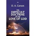 The Difficult Doctrine of the Love of God