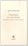 L'Explosion du journalisme : Des médias de masse à la masse de médias