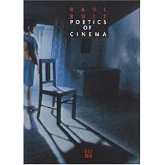 Raul Ruiz - Poetics Of Cinema: 1 ^