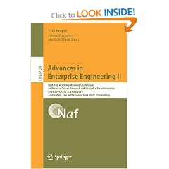 Advances in Enterprise Engineering II: First NAF Academy Working Conference on Practice-Driven Research on Enterprise Transformation, PRET 2009, held ... Notes in Business Information Processing)
