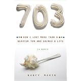 703: How I Lost More Than a Quarter Ton and Gained a Life