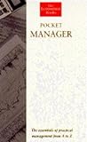 Pocket manager : the essentials of practical management from A to Z