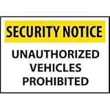 Security Notice Plastic - Unauthorized Vehicles Prohibited