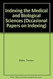Indexing the medical and biological sciences