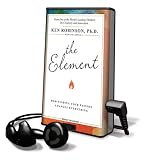 The Element: How Finding Your Passion Changes Everything