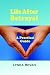 Life After Betrayal: A Practical Guide (The 10-Step Empowerment Series)