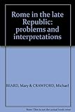 Rome in the late Republic : problems and interpretations
