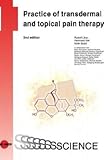 Practice of transdermal and topical pain therapy