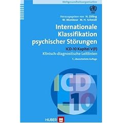 Internationale Klassifikation psychischer St�rungen. ICD-10 Kapitel V (F). Klinisch-diagnostische Leitlinien