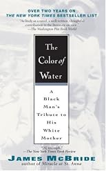 The color of water : a Black man's tribute to his white mother