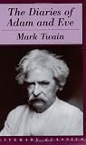 The Diaries of Adam &amp; Eve (Literary Classics)