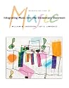 Integrating Music into the Elementary Classroom, Media Edition (with CD and Keyboarding Booklet)