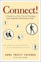 Connect!: A Guide to a New Way of Working from GigaOM's Web Worker Daily