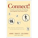 Connect!: A Guide to a New Way of Working from GigaOM's Web Worker Daily