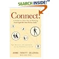 Connect!: A Guide to a New Way of Working from GigaOM's Web... by Anne Truitt Zelenka and Judi Sohn