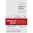 Endangered Species by Stephen M. Younger