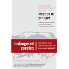 Click here to buy Endangered Species by  Stephen M. Younger.