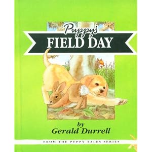 Puppy's Field Day by Gerald Durrell