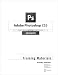 Adobe Photoshop Advanced CS3 Step by Step Training