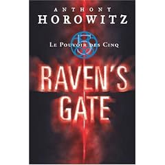 Le Pouvoir des Cinq, Tome 1 : Raven's Gate