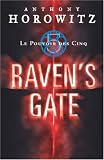 Le Pouvoir des Cinq, Tome 1 : Raven's Gate