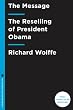 The Message: The Reselling of President Obama