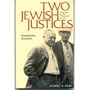 Two Jewish Justices: Outcasts in the Promised Land