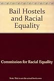 Bail hostels and racial equality