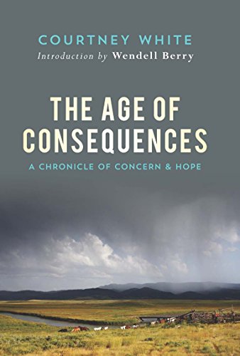 The Age of Consequences: A Chronicle of Concern and Hope