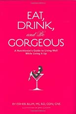Eat, Drink, and Be Gorgeous