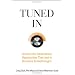 Tuned in: Uncover the Extraordinary Opportunities That Lead to Business Breakthroughs